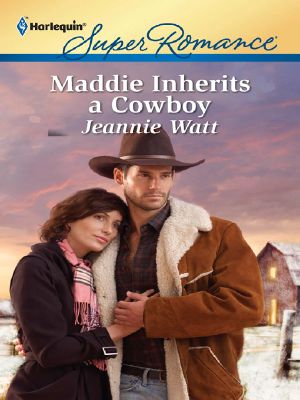 [Super Romance 1690] • Maddie Inherits a Cowboy